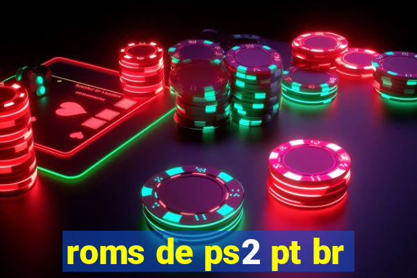 roms de ps2 pt br